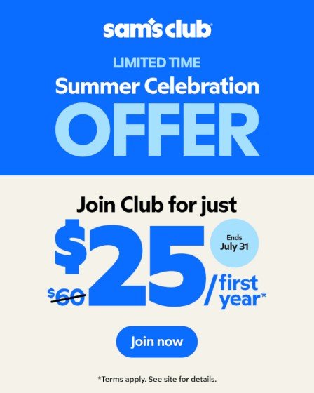 Sam’s Club membership deal – join for $25 for the first year during the Summer Celebration offer