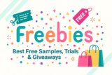 Freebies: The Ultimate Guide to Scoring Free Samples, Subscriptions & Giveaways Online