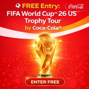 FIFA World Cup™ 26 US Trophy Tour by Coca-Cola free entry promotion