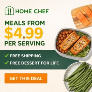 Home Chef meal kit deal $4.99 per serving with free shipping and free dessert offer