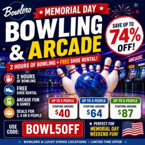 Bowlero Memorial Day bowling and arcade discount deal with free shoe rental and family entertainment savings